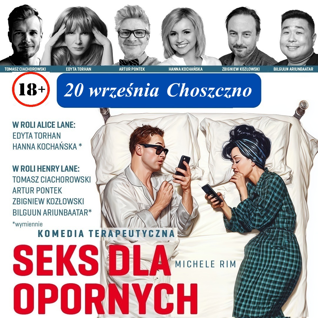 "Seks dla Opornych" w Choszcznie. Powiedzieć komedia , to nic nie powiedzieć